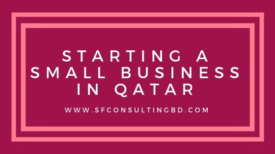 Starting a Small Business in Qatar | Question & Answer